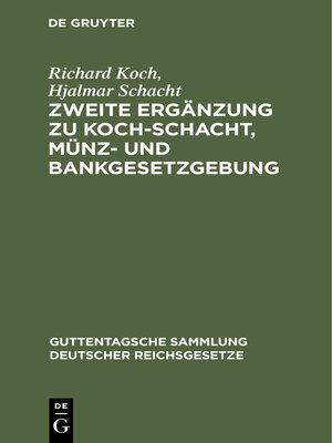 cover image of Zweite Ergänzung zu Koch-Schacht, Münz- und Bankgesetzgebung